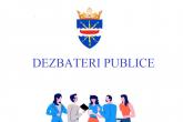 ANUNȚ Dezbateri publice a proiectelor de decizie