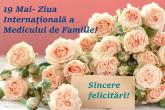 Mesaj de felicitare de Ziua Internațională a Medicului de Familie!