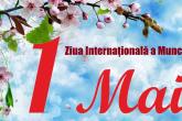 1 Mai - Ziua internațională a muncii