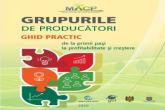 Pentru prima dată în țara noastră a fost elaborat un Ghid practic privind crearea și funcționarea Grupurilor de producători