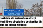 Au fost ridicate mai multe restricții privind libera circulație a cetățenilor din satele din stânga Nistrului