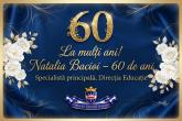 La mulți ani cu sănătate și &icirc;mpliniri doamnei Natalia Bacioi!